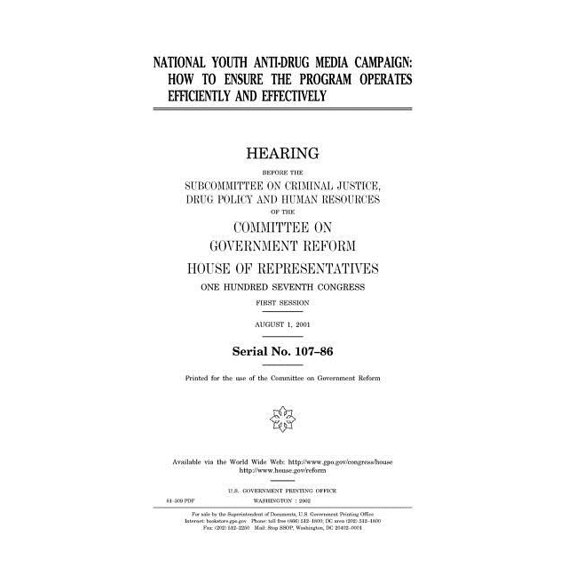 National youth anti-drug media campaign: how to ensure the program operates efficiently and effectively, (Paperback)