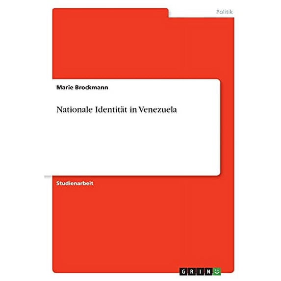 Nationale Identitt in Venezuela German Edition Paperback 3346428982 9783346428981 Marie Brockmann
