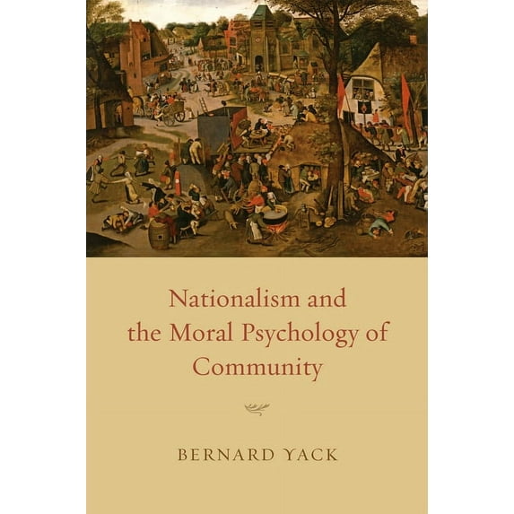Nationalism and the Moral Psychology of Community, (Paperback)