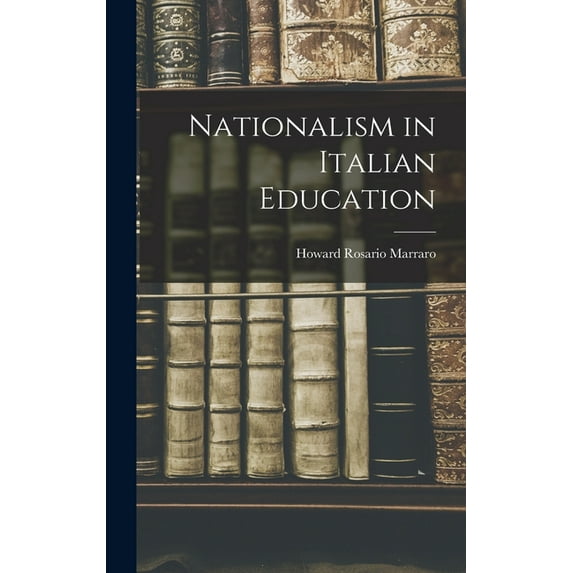 Nationalism in Italian Education, (Hardcover)
