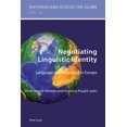 thumbnail image 1 of Nationalisms Across the Globe: Negotiating Linguistic Identity: Language and Belonging in Europe (Paperback), 1 of 1