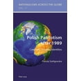 thumbnail image 1 of Nationalisms Across the Globe: Polish Patriotism after 1989: Concepts, Debates, Identities (Paperback), 1 of 1