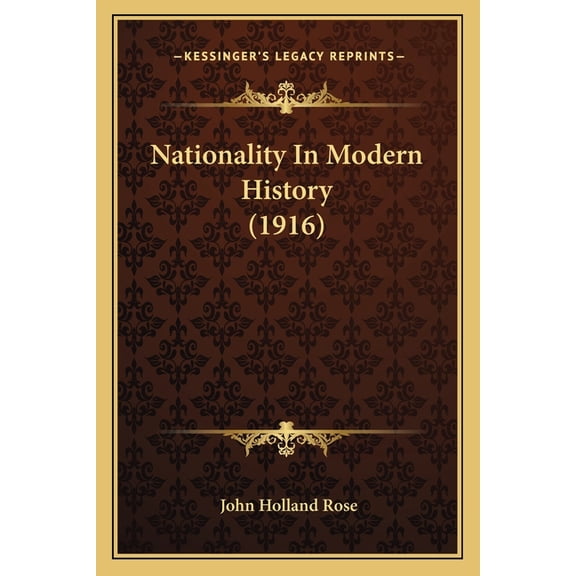 Nationality In Modern History (1916) (Paperback)