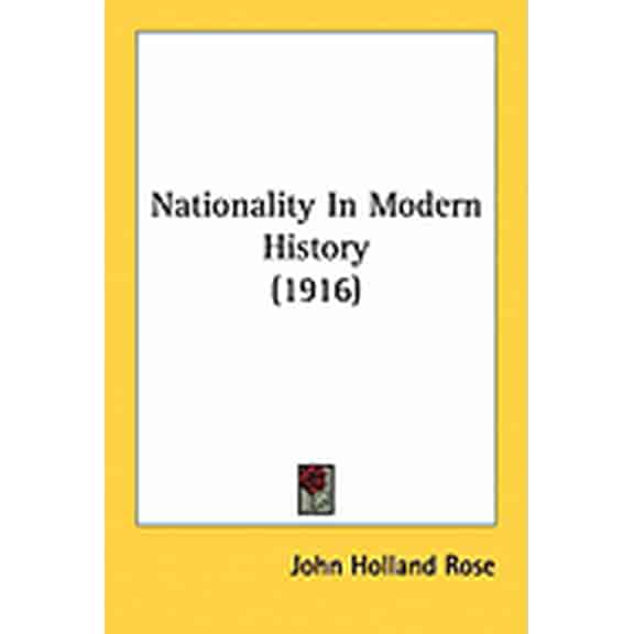 Nationality In Modern History (1916) (Paperback)