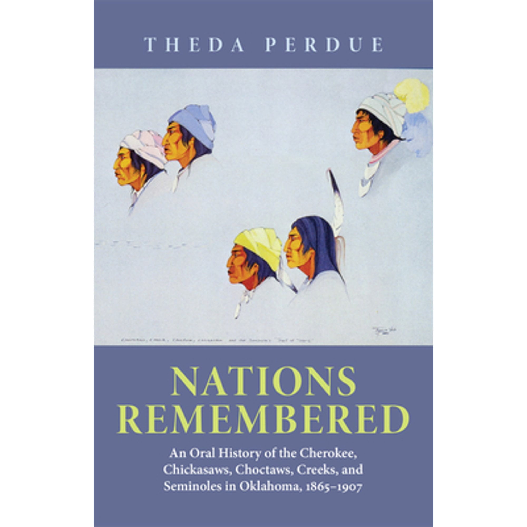 Pre-Owned Nations Remembered: An Oral History of the Cherokee ...