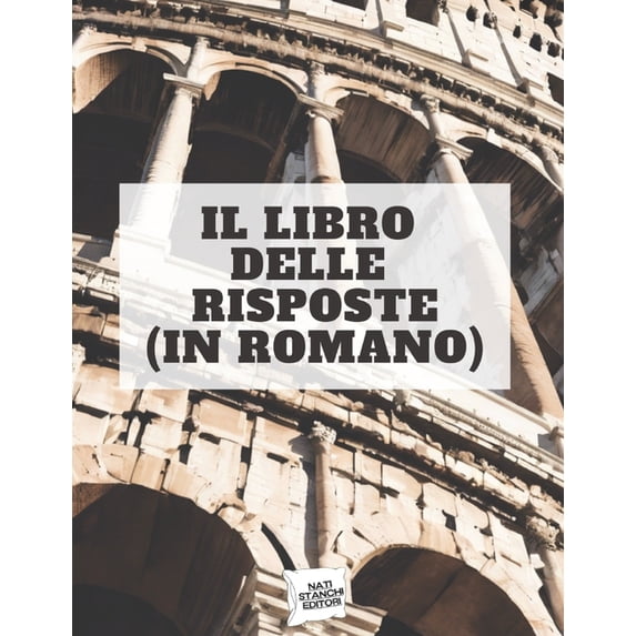 Natistanchi Editori Il Libro Delle Risposte: In Romano, (Paperback)