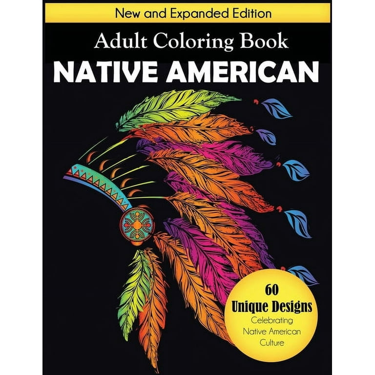Native American Coloring Book For Adults: 30+ Big Coloring Book for Adults  To Stress Relief | Perfect Gift For Him Her Men Women Mom And Dad For