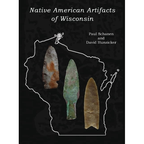 Native American Artifacts of Wisconsin, (Hardcover)
