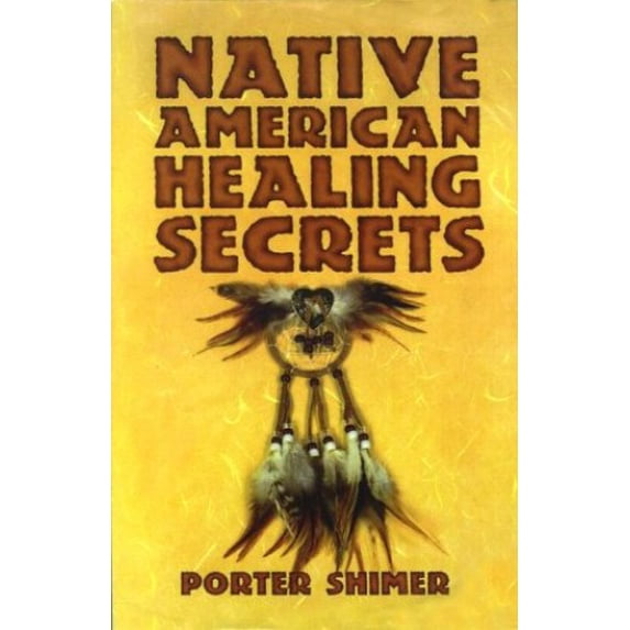 Pre-Owned Native American Healing Secrets (Hardcover) 051716163X 9780517161630