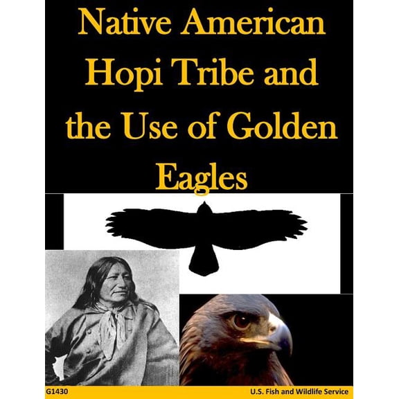 Native American Hopi Tribe and the Use of Golden Eagles