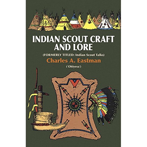 Pre-Owned Indian Scout Craft and Lore (Paperback) 0486229955 9780486229959
