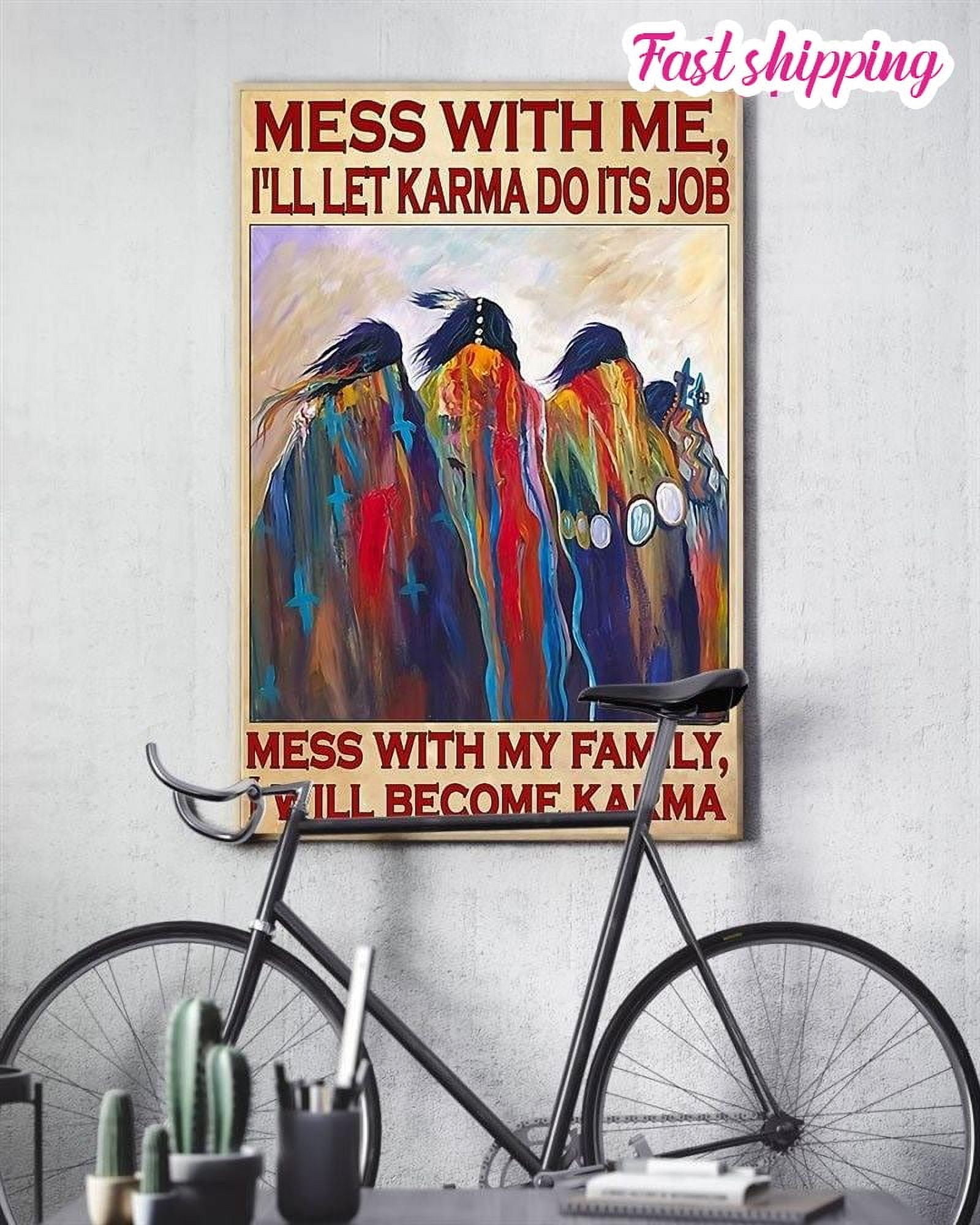 Native American Mess With My Ill Become Karma Vintage Vintage Home native-american-mess-with-my-ill-become-karma-vintage-vintage-home