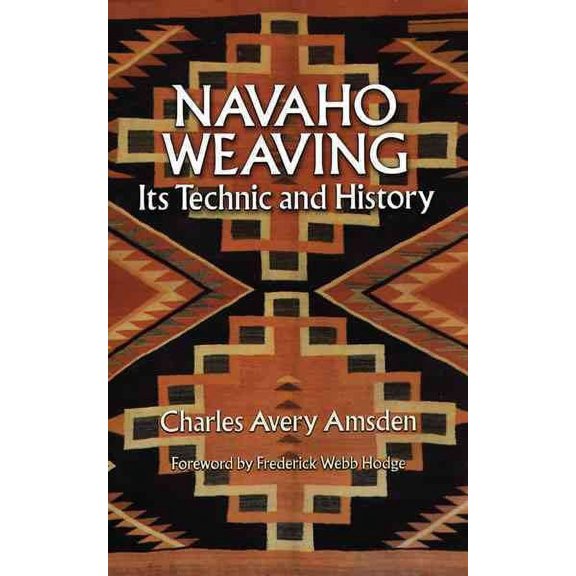 Native American: Navaho Weaving : Its Technic and History (Paperback)