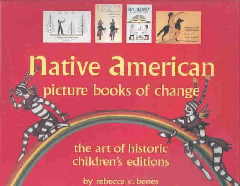 Native American Picture Books of Change Historic Children's Books