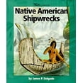 thumbnail image 1 of Pre-Owned Native American Shipwrecks (Paperback) 053116473X 9780531164730, 1 of 1