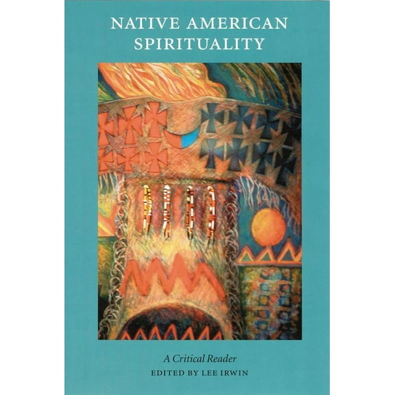 Native American Spirituality : A Critical Reader (Paperback)