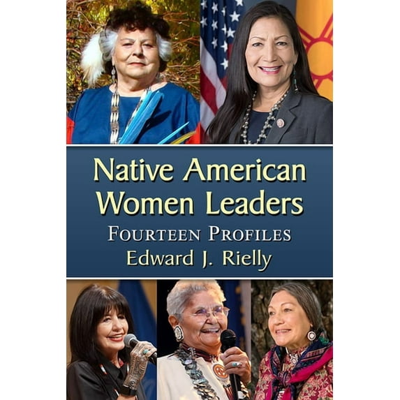 Native American Women Leaders: Fourteen Profiles, (Paperback)