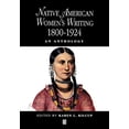 thumbnail image 1 of Pre-Owned Native American Women's Writing: An Anthology C. 1800 - 1924 (Paperback) 0631205187 9780631205180, 1 of 1