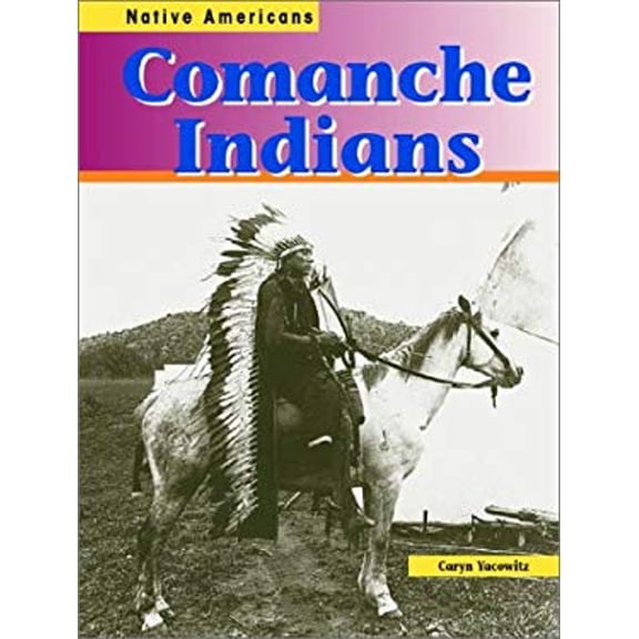 Pre-Owned Comanche Indians (Native Americans) (Paperback) 1403405093 9781403405098