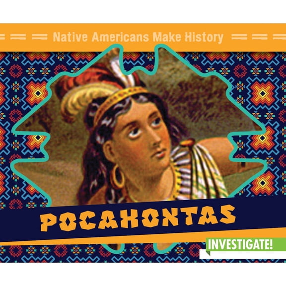 Native Americans Make History: Pocahontas (Hardcover)