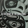thumbnail image 1 of Native Art of the Pacific Northwest: A B In the Spirit of the Ancestors: Contemporary Northwest Coast Art at the Burke Museum, (Paperback), 1 of 1