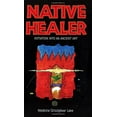 thumbnail image 1 of Pre-Owned Native Healer: Initiation Into an Ancient Art (Paperback) 0835606678 9780835606677, 1 of 1