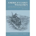 thumbnail image 1 of Native Peoples of the Americas America's Early Whalemen: Indian Shore Whalers on Long Island, 1650-1750, (Paperback), 1 of 1