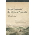 thumbnail image 1 of Native Peoples of the Olympic Peninsula : Who We Are, Second Edition (Edition 2) (Paperback), 1 of 2