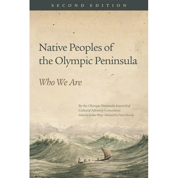 Native Peoples of the Olympic Peninsula : Who We Are, Second Edition (Edition 2) (Paperback)