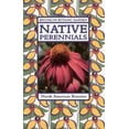thumbnail image 1 of Pre-Owned Native Perennials (Brooklyn Botanic Garden All-Region Guide) (Paperback) 0945352921 9780945352921, 1 of 1