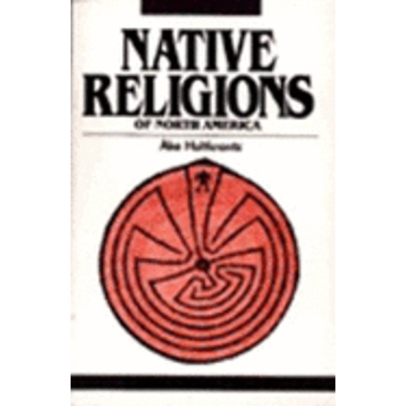 Pre-Owned Native Religions of North America: The Power of Visions and Fertility (Religious Traditions of the World), 9780060640613, 0060640618, Paperback, First Edition edition