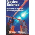 thumbnail image 1 of Pre-Owned Native Science: Natural Laws of Interdependence, 1 of 1
