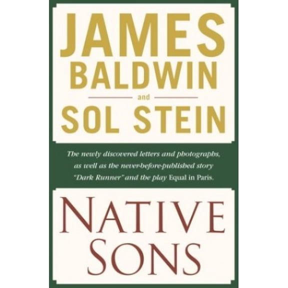 Pre-Owned Native Sons: A Friendship that Created One of the Greatest Works of the 20th Century: Notes of a Native Son (Hardcover) 0345469356 9780345469359