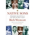 thumbnail image 1 of Pre-Owned Native Sons: Philadelphia Baseball Players Who Made the Major Leagues (Paperback) 1592132154 9781592132157, 1 of 1