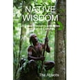thumbnail image 1 of Native Wisdom - Unusual Customs and Rites From Native Cultures (Paperback), 1 of 1