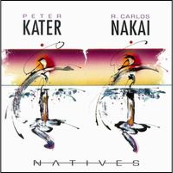 Pre-Owned Natives (CD 0021585060128) by R. Carlos Nakai / Peter Kater
