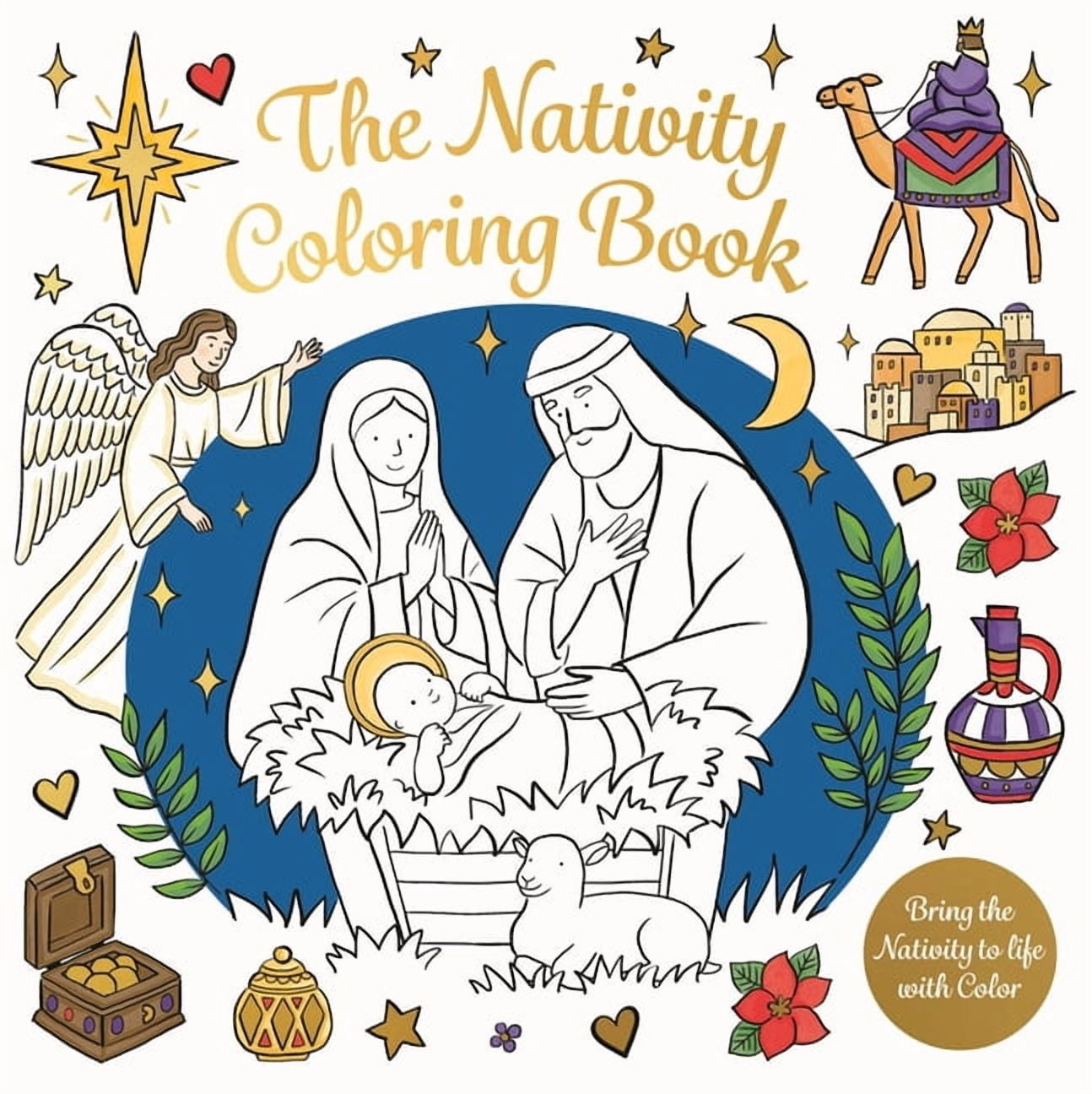 The Nativity Coloring Book: Bring the Nativity to Life with Color, (Paperback)
