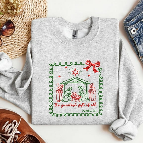 Nativity Scene Christmas Sweatshirt · Christian The Greatest Gift of All Tee · Jesus Birth Matthew 1:21 Sweatshirt