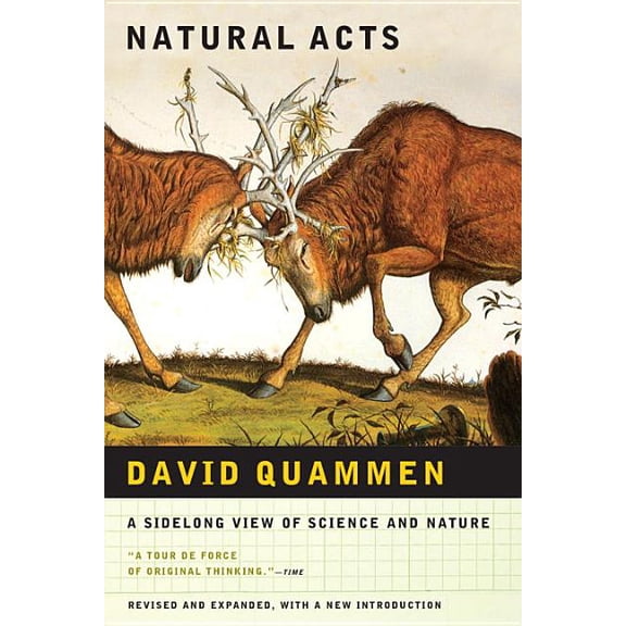 Natural Acts: A Sidelong View of Science and Nature (Revised, Expanded), (Paperback)