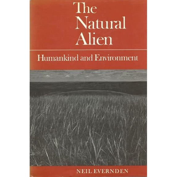Pre-Owned Natural Alien 2nd Ed 2/E: Humankind and Environment (Paperback) 0802077854 9780802077851