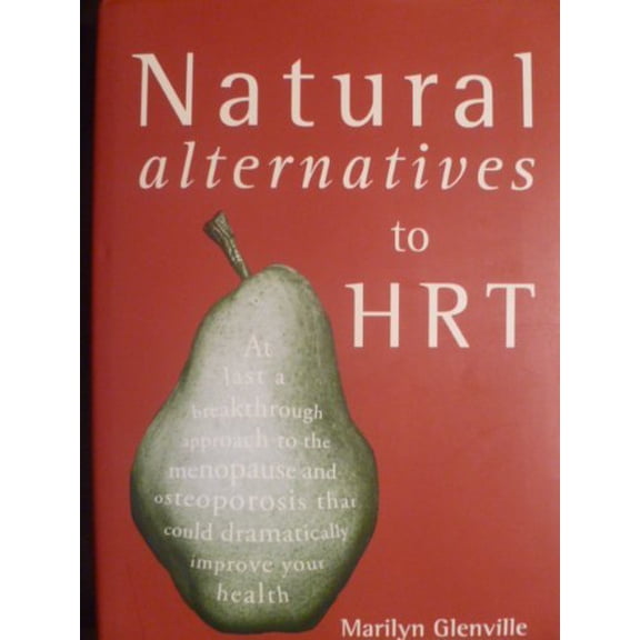 Natural Alternatives to HRT, 9780862881283, 0862881285, Hardcover, New Ed edition