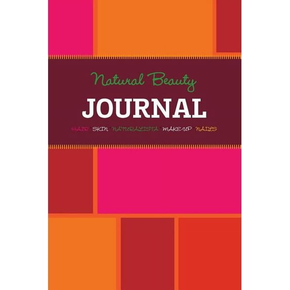 Natural Beauty Journal, (Paperback)