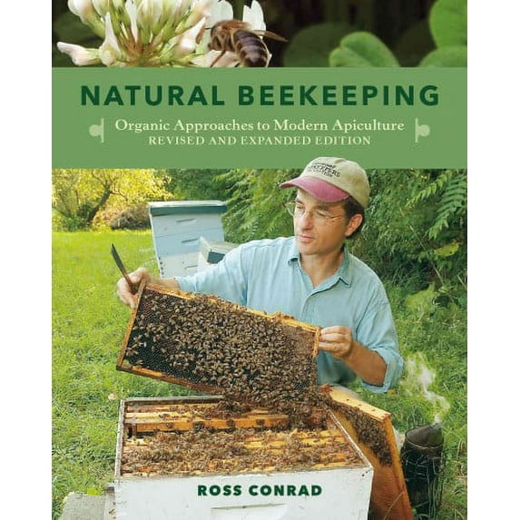 Natural Beekeeping: Organic Approaches to Modern Apiculture, 2nd Edition (Paperback)