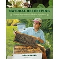 thumbnail image 1 of Pre-Owned Natural Beekeeping: Organic Approaches to Modern Apiculture (Paperback) 1603583629 9781603583626, 1 of 1