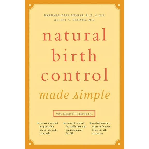 Natural Birth Control Made Simple, (Paperback)