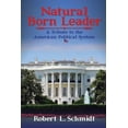 thumbnail image 1 of Natural Born Leader : A Tribute to the American Political System, 1 of 1