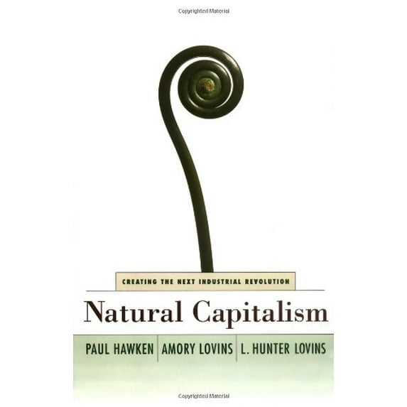 Pre-Owned Natural Capitalism (Hardcover) 0316353167 9780316353168
