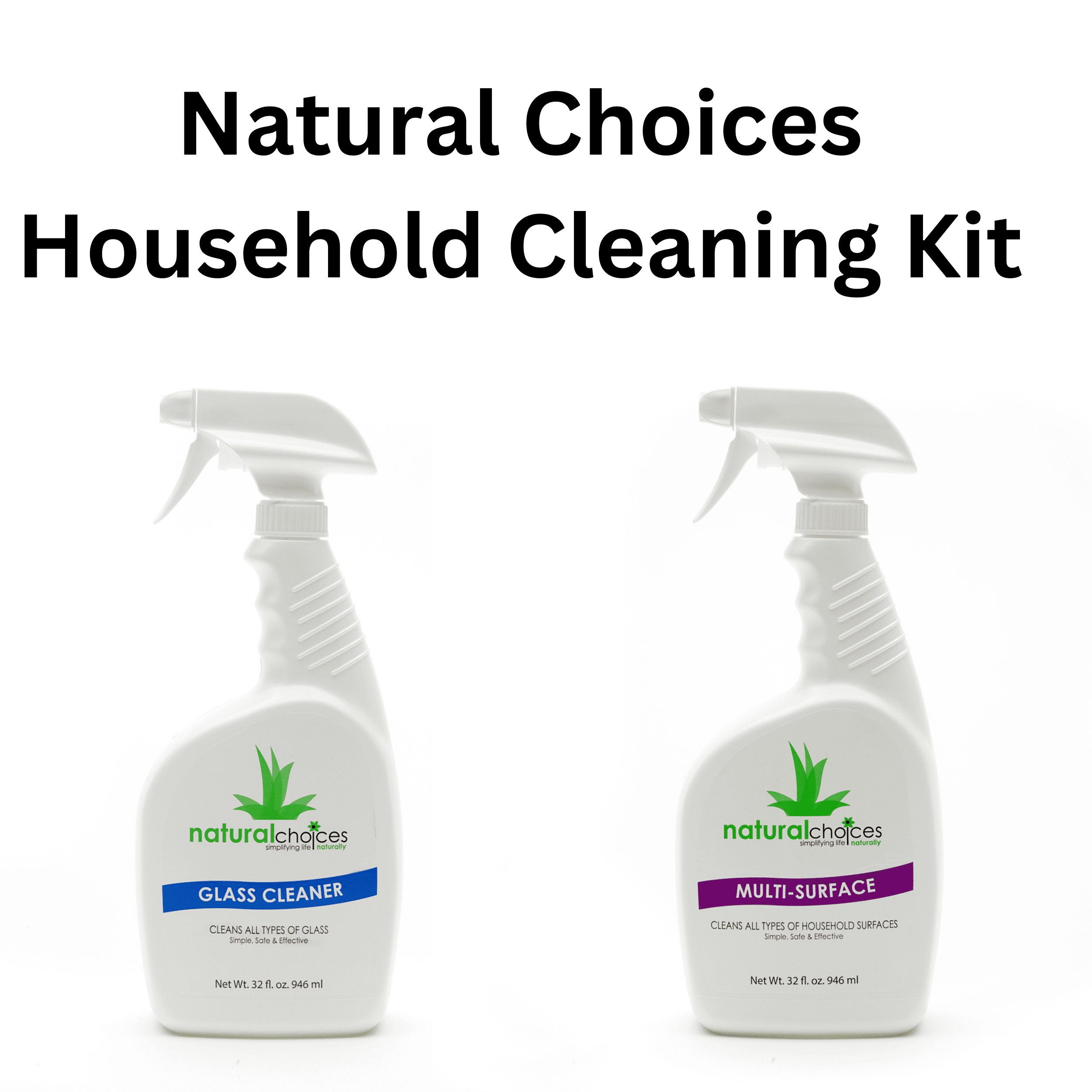 Natural Choices Household Cleaning Kit, Glass Cleaner and MultiSurface Cleaner, 32 oz. bottles