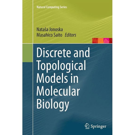 Natural Computing Discrete and Topological Models in Molecular Biology, (Paperback)