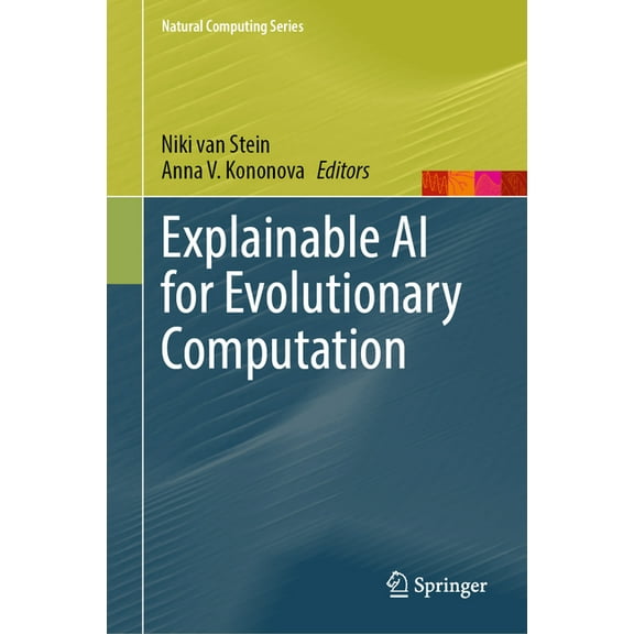 Natural Computing Explainable AI for Evolutionary Computation, (Hardcover)